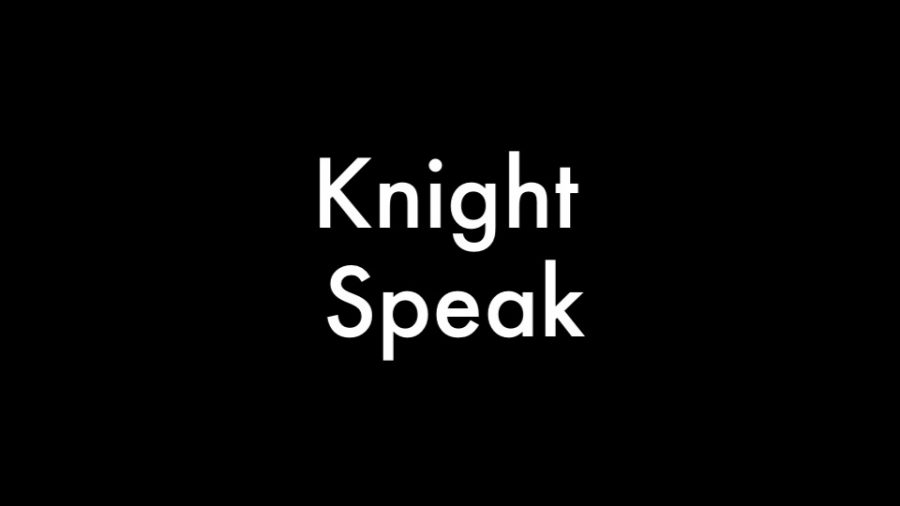 Knight Speak - Spring Break 2015