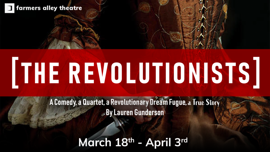 Farmers Alley Theatre bites the blade to the best of their ability with “The Revolutionists”